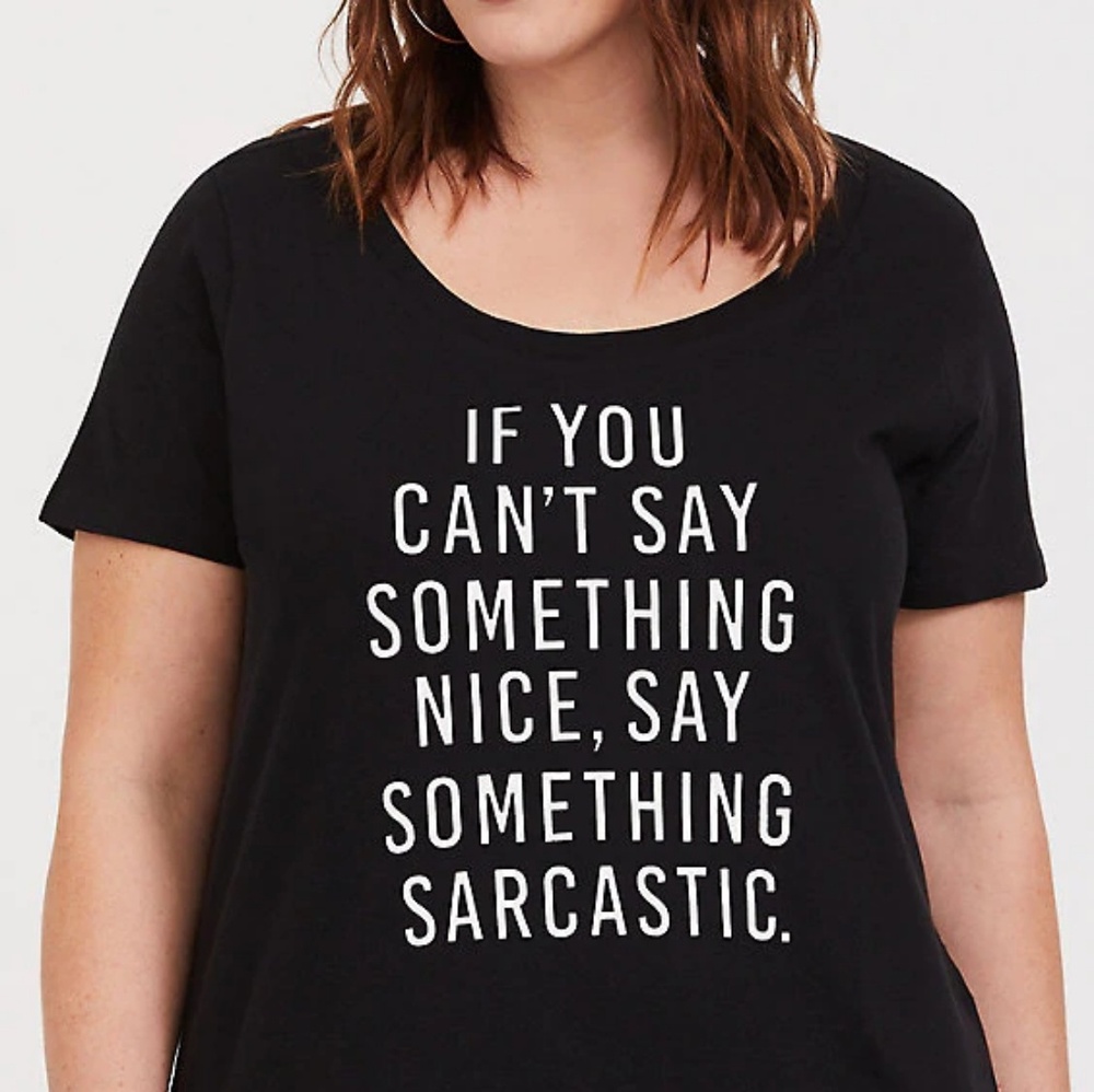 TORRID "IF YOU CAN'T SAY SOMETHING NICE" TEE - Picture 3 of 7
